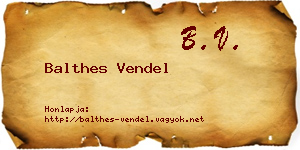 Balthes Vendel névjegykártya